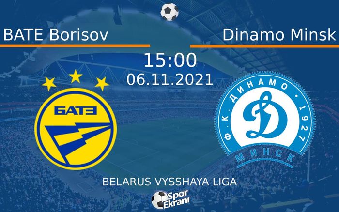 06 Kasım 2021 BATE Borisov vs Dinamo Minsk maçı Hangi Kanalda Saat Kaçta Yayınlanacak? 06 Kasım 2021 BATE Borisov vs Dinamo Minsk maçı Hangi Kanalda Saat Kaçta Yayınlanacak?