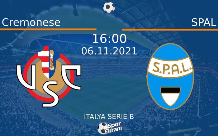 06 Kasım 2021 Cremonese vs SPAL maçı Hangi Kanalda Saat Kaçta Yayınlanacak? 06 Kasım 2021 Cremonese vs SPAL maçı Hangi Kanalda Saat Kaçta Yayınlanacak?