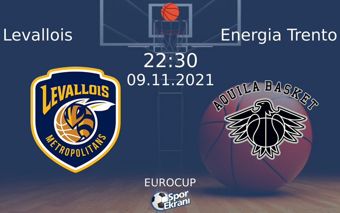 09 Kasım 2021 Levallois vs Energia Trento maçı Hangi Kanalda Saat Kaçta Yayınlanacak? 09 Kasım 2021 Levallois vs Energia Trento maçı Hangi Kanalda Saat Kaçta Yayınlanacak?
