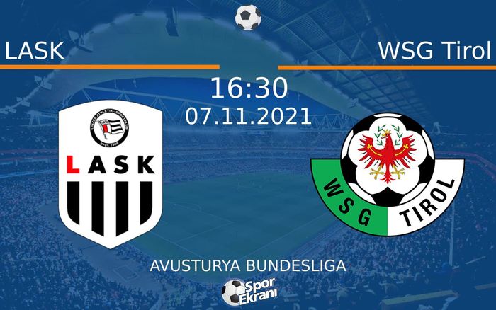 07 Kasım 2021 LASK vs WSG Tirol maçı Hangi Kanalda Saat Kaçta Yayınlanacak? 07 Kasım 2021 LASK vs WSG Tirol maçı Hangi Kanalda Saat Kaçta Yayınlanacak?