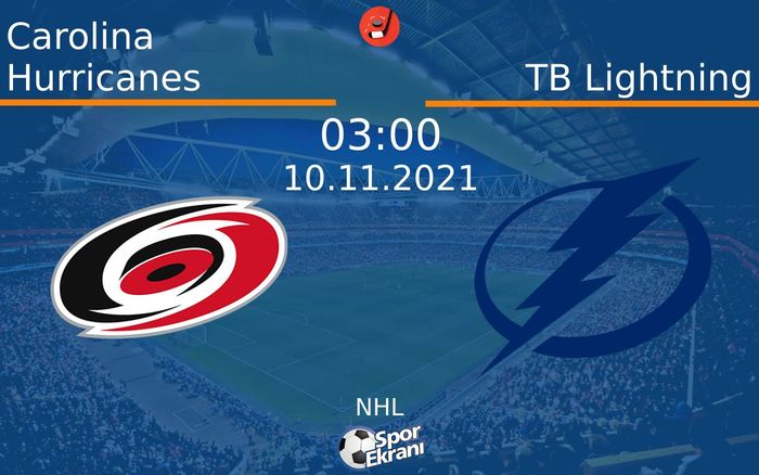 10 Kasım 2021 Carolina Hurricanes vs TB Lightning maçı Hangi Kanalda Saat Kaçta Yayınlanacak? 10 Kasım 2021 Carolina Hurricanes vs TB Lightning maçı Hangi Kanalda Saat Kaçta Yayınlanacak?