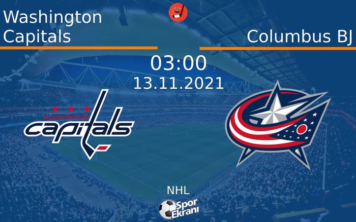 13 Kasım 2021 Washington Capitals vs Columbus BJ maçı Hangi Kanalda Saat Kaçta Yayınlanacak? 13 Kasım 2021 Washington Capitals vs Columbus BJ maçı Hangi Kanalda Saat Kaçta Yayınlanacak?