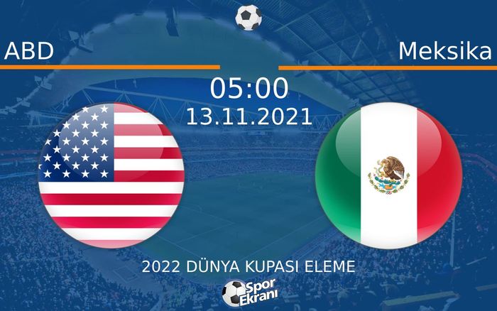 13 Kasım 2021 ABD vs Meksika maçı Hangi Kanalda Saat Kaçta Yayınlanacak? 13 Kasım 2021 ABD vs Meksika maçı Hangi Kanalda Saat Kaçta Yayınlanacak?