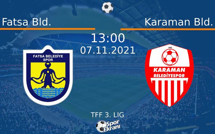 07 Kasım 2021 Fatsa Bld. vs Karaman Bld. maçı Hangi Kanalda Saat Kaçta Yayınlanacak? 07 Kasım 2021 Fatsa Bld. vs Karaman Bld. maçı Hangi Kanalda Saat Kaçta Yayınlanacak?