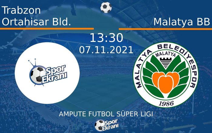 07 Kasım 2021 Trabzon Ortahisar Bld. vs Malatya BB maçı Hangi Kanalda Saat Kaçta Yayınlanacak? 07 Kasım 2021 Trabzon Ortahisar Bld. vs Malatya BB maçı Hangi Kanalda Saat Kaçta Yayınlanacak?