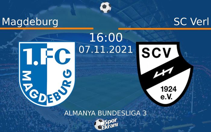 07 Kasım 2021 Magdeburg vs SC Verl maçı Hangi Kanalda Saat Kaçta Yayınlanacak? 07 Kasım 2021 Magdeburg vs SC Verl maçı Hangi Kanalda Saat Kaçta Yayınlanacak?