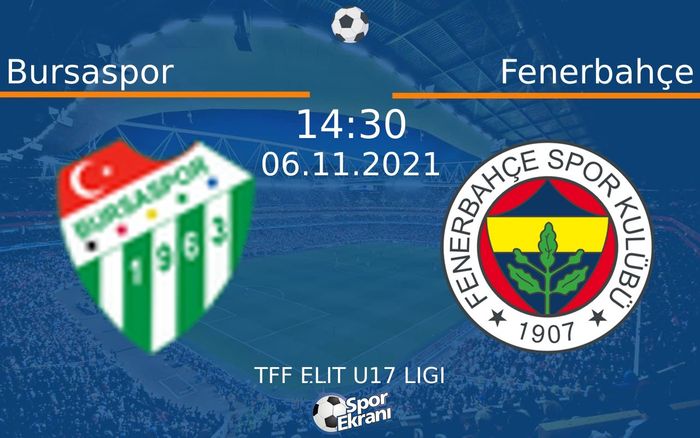 06 Kasım 2021 Bursaspor vs Fenerbahçe maçı Hangi Kanalda Saat Kaçta Yayınlanacak? 06 Kasım 2021 Bursaspor vs Fenerbahçe maçı Hangi Kanalda Saat Kaçta Yayınlanacak?