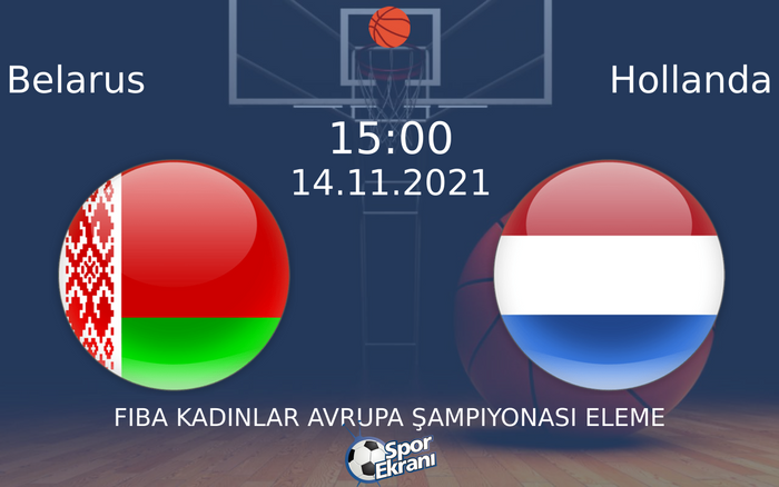 14 Kasım 2021 Belarus vs Hollanda maçı Hangi Kanalda Saat Kaçta Yayınlanacak? 14 Kasım 2021 Belarus vs Hollanda maçı Hangi Kanalda Saat Kaçta Yayınlanacak?