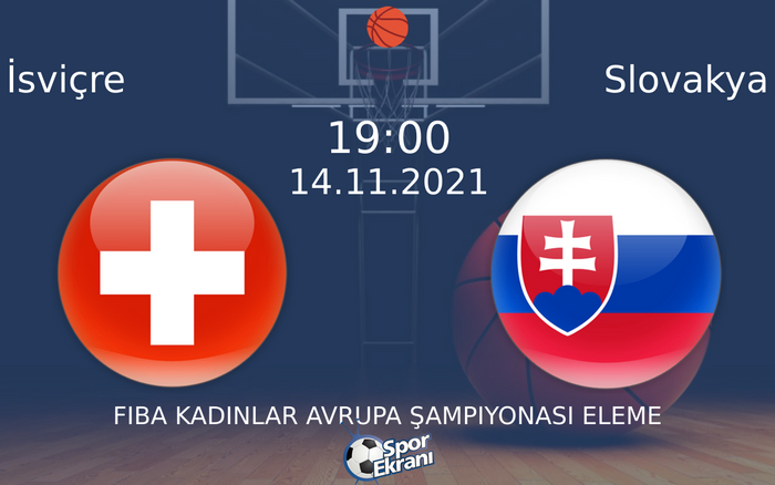 14 Kasım 2021 İsviçre vs Slovakya maçı Hangi Kanalda Saat Kaçta Yayınlanacak? 14 Kasım 2021 İsviçre vs Slovakya maçı Hangi Kanalda Saat Kaçta Yayınlanacak?