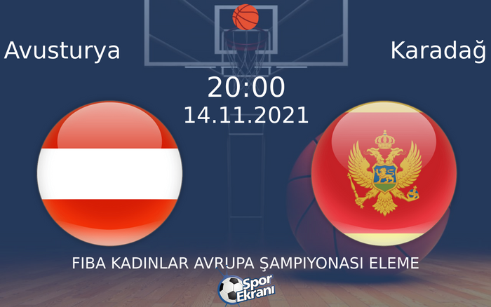 14 Kasım 2021 Avusturya vs Karadağ maçı Hangi Kanalda Saat Kaçta Yayınlanacak? 14 Kasım 2021 Avusturya vs Karadağ maçı Hangi Kanalda Saat Kaçta Yayınlanacak?