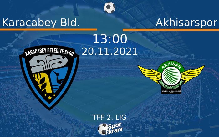20 Kasım 2021 Karacabey Bld. vs Akhisarspor maçı Hangi Kanalda Saat Kaçta Yayınlanacak? 20 Kasım 2021 Karacabey Bld. vs Akhisarspor maçı Hangi Kanalda Saat Kaçta Yayınlanacak?