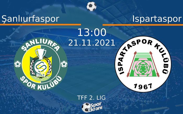 21 Kasım 2021 Şanlıurfaspor vs Ispartaspor maçı Hangi Kanalda Saat Kaçta Yayınlanacak? 21 Kasım 2021 Şanlıurfaspor vs Ispartaspor maçı Hangi Kanalda Saat Kaçta Yayınlanacak?