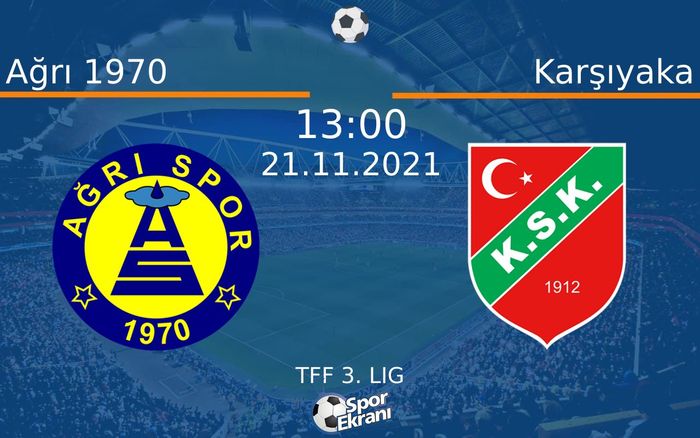 21 Kasım 2021 Ağrı 1970 vs Karşıyaka maçı Hangi Kanalda Saat Kaçta Yayınlanacak? 21 Kasım 2021 Ağrı 1970 vs Karşıyaka maçı Hangi Kanalda Saat Kaçta Yayınlanacak?