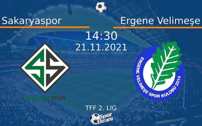 21 Kasım 2021 Sakaryaspor vs Ergene Velimeşe maçı Hangi Kanalda Saat Kaçta Yayınlanacak? 21 Kasım 2021 Sakaryaspor vs Ergene Velimeşe maçı Hangi Kanalda Saat Kaçta Yayınlanacak?