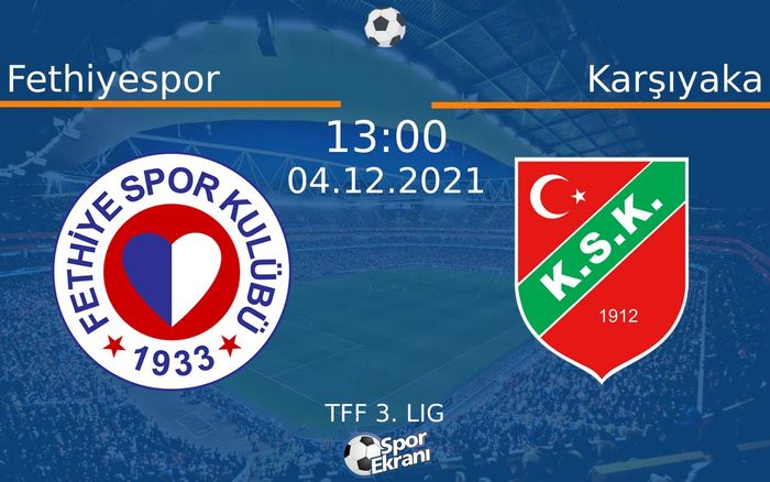 04 Aralık 2021 Fethiyespor vs Karşıyaka maçı Hangi Kanalda Saat Kaçta Yayınlanacak? 04 Aralık 2021 Fethiyespor vs Karşıyaka maçı Hangi Kanalda Saat Kaçta Yayınlanacak?