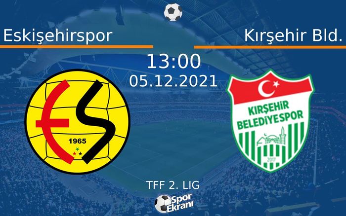 05 Aralık 2021 Eskişehirspor vs Kırşehir Bld. maçı Hangi Kanalda Saat Kaçta Yayınlanacak? 05 Aralık 2021 Eskişehirspor vs Kırşehir Bld. maçı Hangi Kanalda Saat Kaçta Yayınlanacak?