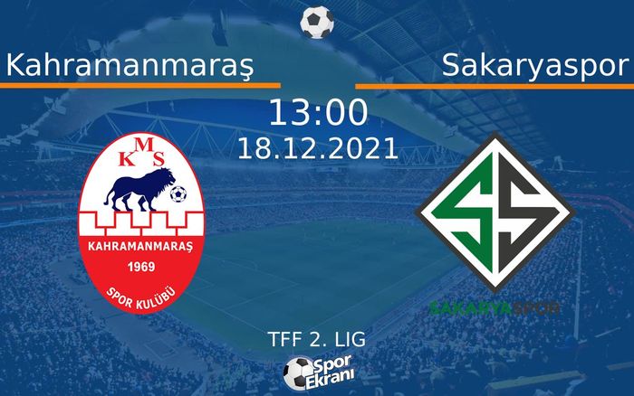 18 Aralık 2021 Kahramanmaraş vs Sakaryaspor maçı Hangi Kanalda Saat Kaçta Yayınlanacak? 18 Aralık 2021 Kahramanmaraş vs Sakaryaspor maçı Hangi Kanalda Saat Kaçta Yayınlanacak?