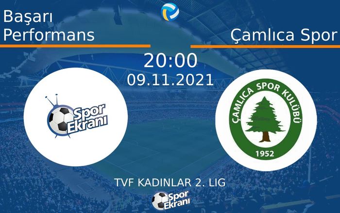 09 Kasım 2021 Başarı Performans vs Çamlıca Spor maçı Hangi Kanalda Saat Kaçta Yayınlanacak? 09 Kasım 2021 Başarı Performans vs Çamlıca Spor maçı Hangi Kanalda Saat Kaçta Yayınlanacak?
