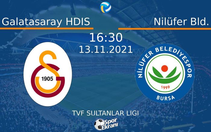 13 Kasım 2021 Galatasaray HDIS vs Nilüfer Bld. maçı Hangi Kanalda Saat Kaçta Yayınlanacak? 13 Kasım 2021 Galatasaray HDIS vs Nilüfer Bld. maçı Hangi Kanalda Saat Kaçta Yayınlanacak?