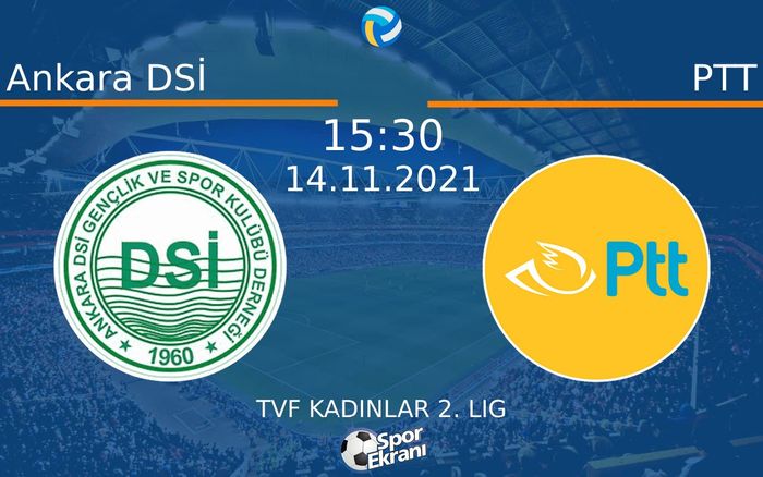 14 Kasım 2021 Ankara DSİ vs PTT maçı Hangi Kanalda Saat Kaçta Yayınlanacak? 14 Kasım 2021 Ankara DSİ vs PTT maçı Hangi Kanalda Saat Kaçta Yayınlanacak?