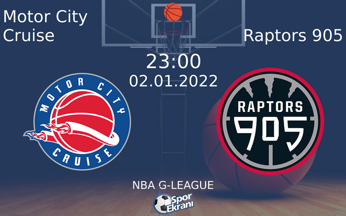 02 Ocak 2022 Motor City Cruise vs Raptors 905 maçı Hangi Kanalda Saat Kaçta Yayınlanacak? 02 Ocak 2022 Motor City Cruise vs Raptors 905 maçı Hangi Kanalda Saat Kaçta Yayınlanacak?