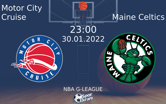 30 Ocak 2022 Motor City Cruise vs Maine Celtics maçı Hangi Kanalda Saat Kaçta Yayınlanacak? 30 Ocak 2022 Motor City Cruise vs Maine Celtics maçı Hangi Kanalda Saat Kaçta Yayınlanacak?