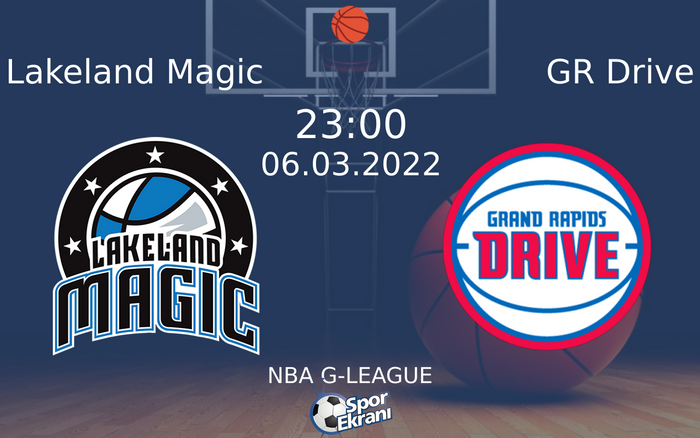 06 Mart 2022 Lakeland Magic vs GR Drive maçı Hangi Kanalda Saat Kaçta Yayınlanacak? 06 Mart 2022 Lakeland Magic vs GR Drive maçı Hangi Kanalda Saat Kaçta Yayınlanacak?