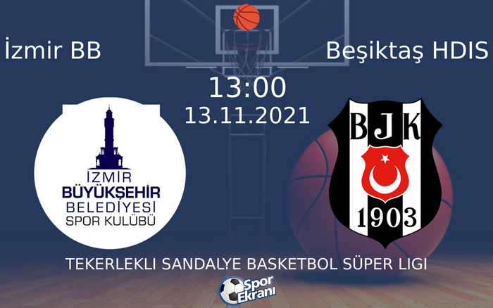 13 Kasım 2021 İzmir BB vs Beşiktaş HDIS maçı Hangi Kanalda Saat Kaçta Yayınlanacak? 13 Kasım 2021 İzmir BB vs Beşiktaş HDIS maçı Hangi Kanalda Saat Kaçta Yayınlanacak?