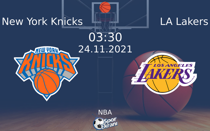 24 Kasım 2021 New York Knicks vs LA Lakers maçı Hangi Kanalda Saat Kaçta Yayınlanacak? 24 Kasım 2021 New York Knicks vs LA Lakers maçı Hangi Kanalda Saat Kaçta Yayınlanacak?