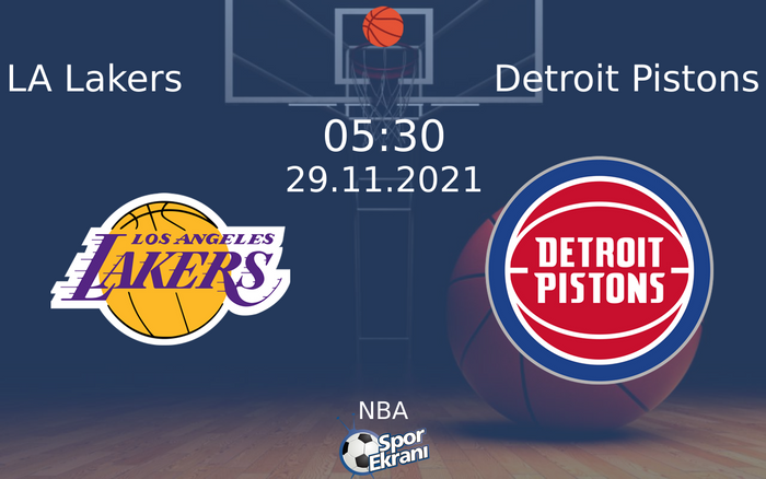 29 Kasım 2021 LA Lakers vs Detroit Pistons maçı Hangi Kanalda Saat Kaçta Yayınlanacak? 29 Kasım 2021 LA Lakers vs Detroit Pistons maçı Hangi Kanalda Saat Kaçta Yayınlanacak?