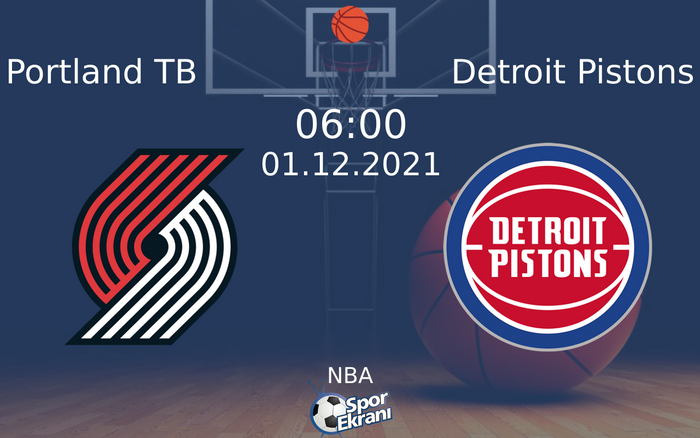 01 Aralık 2021 Portland TB vs Detroit Pistons maçı Hangi Kanalda Saat Kaçta Yayınlanacak? 01 Aralık 2021 Portland TB vs Detroit Pistons maçı Hangi Kanalda Saat Kaçta Yayınlanacak?