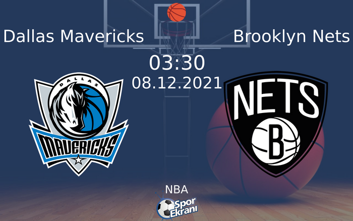 08 Aralık 2021 Dallas Mavericks vs Brooklyn Nets maçı Hangi Kanalda Saat Kaçta Yayınlanacak? 08 Aralık 2021 Dallas Mavericks vs Brooklyn Nets maçı Hangi Kanalda Saat Kaçta Yayınlanacak?
