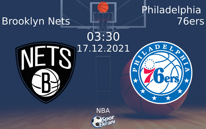 17 Aralık 2021 Brooklyn Nets vs Philadelphia 76ers maçı Hangi Kanalda Saat Kaçta Yayınlanacak? 17 Aralık 2021 Brooklyn Nets vs Philadelphia 76ers maçı Hangi Kanalda Saat Kaçta Yayınlanacak?