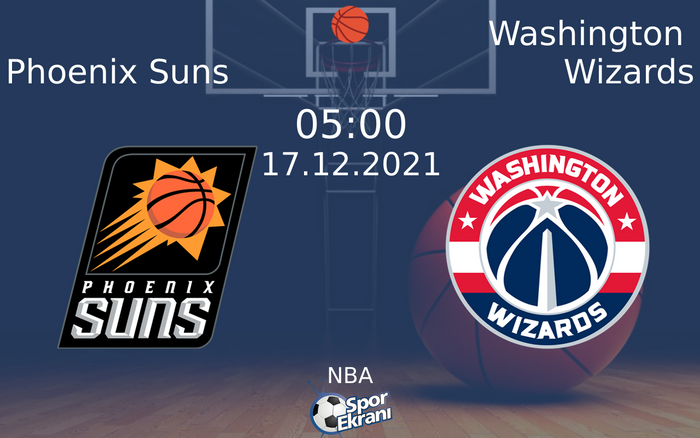 17 Aralık 2021 Phoenix Suns vs Washington Wizards maçı Hangi Kanalda Saat Kaçta Yayınlanacak? 17 Aralık 2021 Phoenix Suns vs Washington Wizards maçı Hangi Kanalda Saat Kaçta Yayınlanacak?