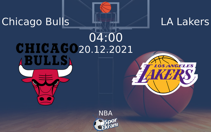 20 Aralık 2021 Chicago Bulls vs LA Lakers maçı Hangi Kanalda Saat Kaçta Yayınlanacak? 20 Aralık 2021 Chicago Bulls vs LA Lakers maçı Hangi Kanalda Saat Kaçta Yayınlanacak?