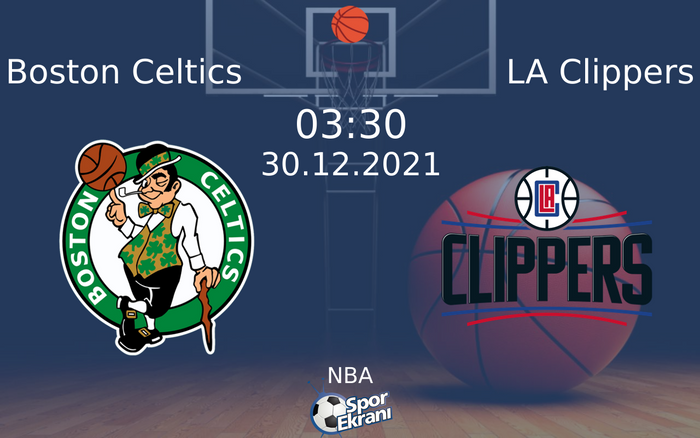 30 Aralık 2021 Boston Celtics vs LA Clippers maçı Hangi Kanalda Saat Kaçta Yayınlanacak? 30 Aralık 2021 Boston Celtics vs LA Clippers maçı Hangi Kanalda Saat Kaçta Yayınlanacak?