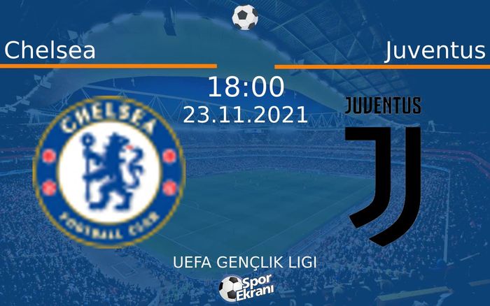23 Kasım 2021 Chelsea vs Juventus maçı Hangi Kanalda Saat Kaçta Yayınlanacak? 23 Kasım 2021 Chelsea vs Juventus maçı Hangi Kanalda Saat Kaçta Yayınlanacak?