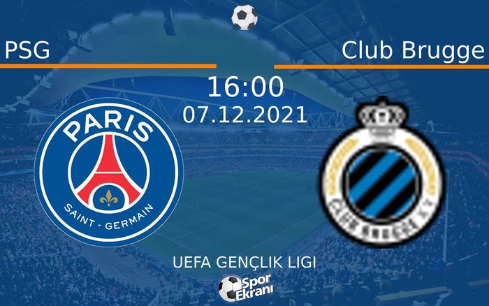 07 Aralık 2021 PSG vs Club Brugge maçı Hangi Kanalda Saat Kaçta Yayınlanacak? 07 Aralık 2021 PSG vs Club Brugge maçı Hangi Kanalda Saat Kaçta Yayınlanacak?