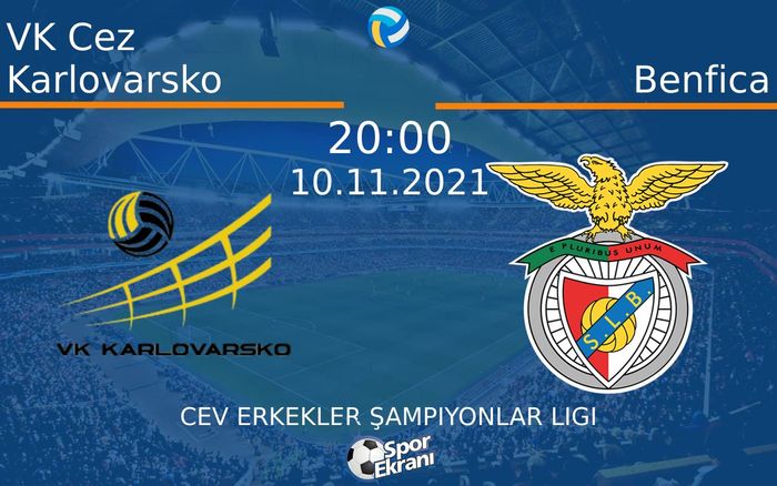 10 Kasım 2021 VK Cez Karlovarsko vs Benfica maçı Hangi Kanalda Saat Kaçta Yayınlanacak? 10 Kasım 2021 VK Cez Karlovarsko vs Benfica maçı Hangi Kanalda Saat Kaçta Yayınlanacak?