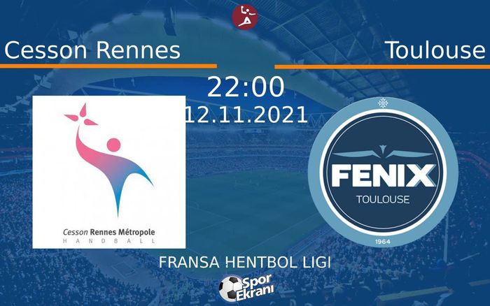 12 Kasım 2021 Cesson Rennes vs Toulouse maçı Hangi Kanalda Saat Kaçta Yayınlanacak? 12 Kasım 2021 Cesson Rennes vs Toulouse maçı Hangi Kanalda Saat Kaçta Yayınlanacak?