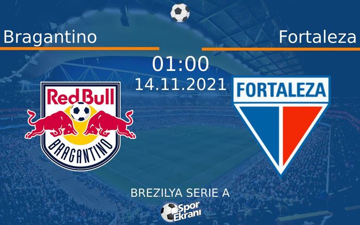 14 Kasım 2021 Bragantino vs Fortaleza maçı Hangi Kanalda Saat Kaçta Yayınlanacak? 14 Kasım 2021 Bragantino vs Fortaleza maçı Hangi Kanalda Saat Kaçta Yayınlanacak?