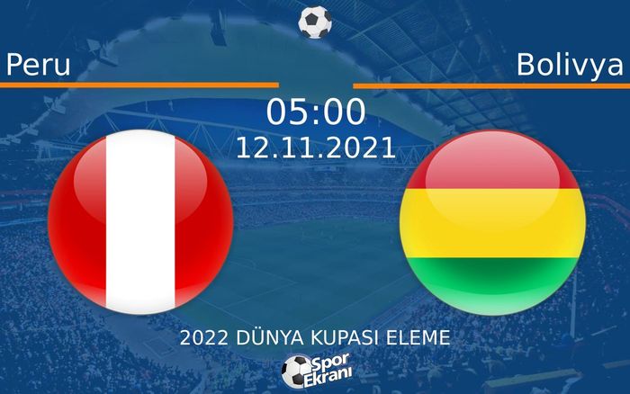 12 Kasım 2021 Peru vs Bolivya maçı Hangi Kanalda Saat Kaçta Yayınlanacak? 12 Kasım 2021 Peru vs Bolivya maçı Hangi Kanalda Saat Kaçta Yayınlanacak?