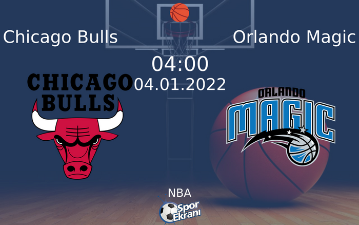 04 Ocak 2022 Chicago Bulls vs Orlando Magic maçı Hangi Kanalda Saat Kaçta Yayınlanacak? 04 Ocak 2022 Chicago Bulls vs Orlando Magic maçı Hangi Kanalda Saat Kaçta Yayınlanacak?