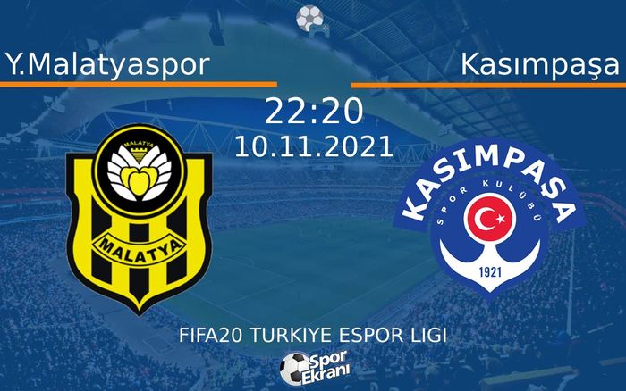 10 Kasım 2021 Y.Malatyaspor vs Kasımpaşa maçı Hangi Kanalda Saat Kaçta Yayınlanacak? 10 Kasım 2021 Y.Malatyaspor vs Kasımpaşa maçı Hangi Kanalda Saat Kaçta Yayınlanacak?