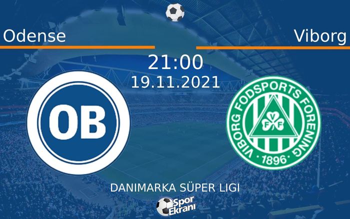 19 Kasım 2021 Odense vs Viborg maçı Hangi Kanalda Saat Kaçta Yayınlanacak? 19 Kasım 2021 Odense vs Viborg maçı Hangi Kanalda Saat Kaçta Yayınlanacak?