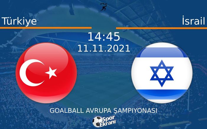 11 Kasım 2021 Türkiye vs İsrail maçı Hangi Kanalda Saat Kaçta Yayınlanacak? 11 Kasım 2021 Türkiye vs İsrail maçı Hangi Kanalda Saat Kaçta Yayınlanacak?