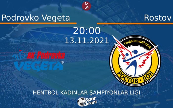 13 Kasım 2021 Podrovko Vegeta vs Rostov maçı Hangi Kanalda Saat Kaçta Yayınlanacak? 13 Kasım 2021 Podrovko Vegeta vs Rostov maçı Hangi Kanalda Saat Kaçta Yayınlanacak?