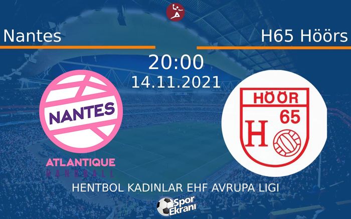 14 Kasım 2021 Nantes vs H65 Höörs maçı Hangi Kanalda Saat Kaçta Yayınlanacak? 14 Kasım 2021 Nantes vs H65 Höörs maçı Hangi Kanalda Saat Kaçta Yayınlanacak?