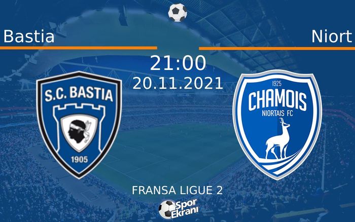 20 Kasım 2021 Bastia vs Niort maçı Hangi Kanalda Saat Kaçta Yayınlanacak? 20 Kasım 2021 Bastia vs Niort maçı Hangi Kanalda Saat Kaçta Yayınlanacak?