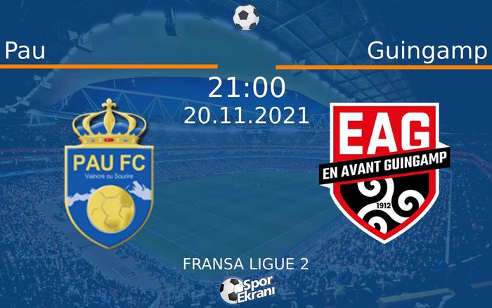 20 Kasım 2021 Pau vs Guingamp maçı Hangi Kanalda Saat Kaçta Yayınlanacak? 20 Kasım 2021 Pau vs Guingamp maçı Hangi Kanalda Saat Kaçta Yayınlanacak?